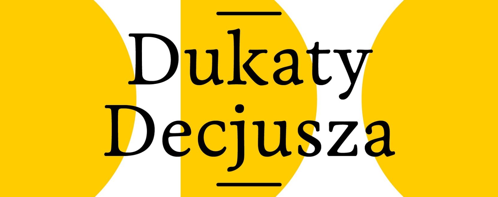 Grafika ozdobna z napisem Dukaty Decjusza